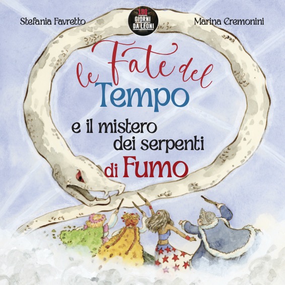 Le Fate del tempo e il mistero dei serpenti di fumo